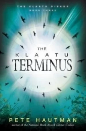 Image of The Klaatu terminus by Pete Hautman