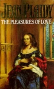 Image of The Pleasures of Love by Jean Plaidy Paperback