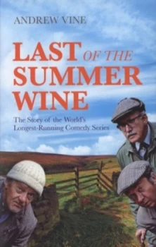 Image of Last of the Summer Wine by Andrew Vine Hardback