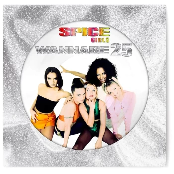 image of Spice Girls - Wannabe 25 Picture Disc