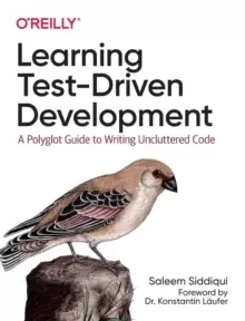 Image of Learning Test-Driven Development : A Polyglot Guide to Writing Uncluttered Code