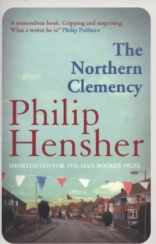 Image of The Northern Clemency by Philip Hensher Paperback