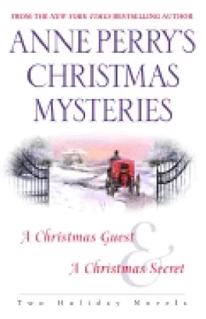 Image of anne perrys christmas mysteries two holiday novels