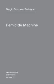 Image of The Femicide Machine : Volume 11