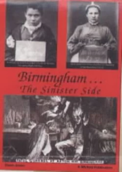 Image of Birmingham ... the Sinister Side by Steve Jones Paperback