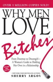 Image of Why Men Love Bitches by Sherry Argov Paperback