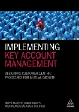Image of implementing key account management designing customer centric processes fo