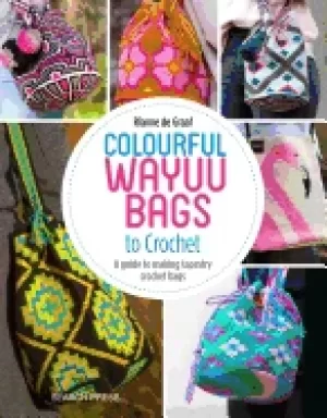 Image of colourful wayuu bags to crochet a guide to making tapestry crochet bags