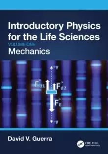 Image of Introductory Physics for the Life Sciences: Mechanics (Volume One)