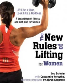 Image of The New Rules of Lifting For Her by Lou Schuler Hardback
