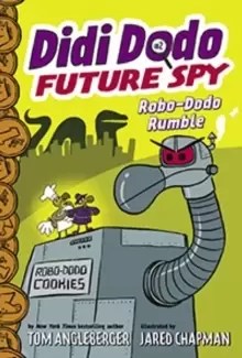 Image of Didi Dodo, Future Spy: Robo-Dodo Rumble (Didi Dodo, Future Spy #2)