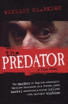Image of The Predator by Wensley Clarkson Hardback