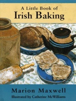 Image of A Little Book of Irish Baking by Marion Maxwell and Catherine Mcwilliams Hardback