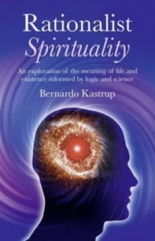 Image of Rationalist Spirituality by Bernardo Kastrup Book