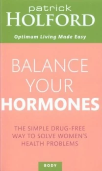 Image of Balance Your Hormones by Patrick Holford Paperback