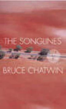 Image of The Songlines by Bruce Chatwin Book
