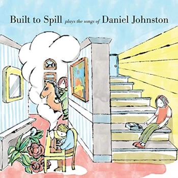 image of Built To Spill - Built to Spill Plays the Songs of Daniel Johnston CD