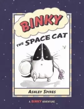 Image of Binky The Space Cat by Ashley Spires