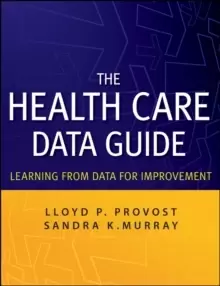 Image of The Health Care Data Guide : Learning from Data for Improvement