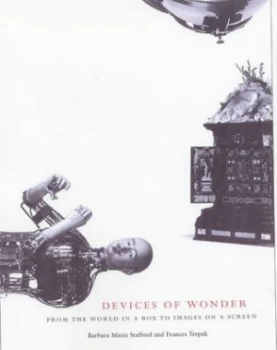 Image of Devices of Wonder by Barbara Stafford Book