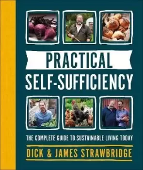 Image of Practical Self-sufficiency by Dick Strawbridge