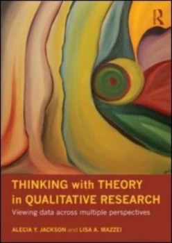 Image of Thinking with Theory in Qualitative Research by Alecia Youngblood Jackson Paperback