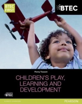 Image of Btec Level 2 Firsts in Childrens Play Learning and Development Student Book by Penny Tassoni Paperback
