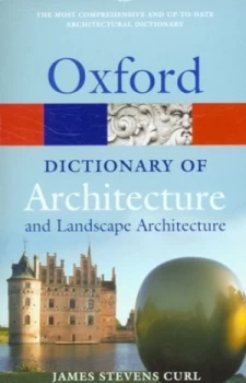 Image of A Dictionary of Architecture and Landscape Architecture by James Stevens Curl Paperback