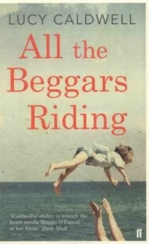Image of All the Beggars Riding by Lucy Caldwell Book