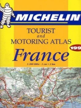 Image of Michelin Tourist and Motoring Atlas France 1999. Paperback