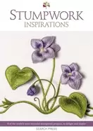 Image of stumpwork inspirations 8 of the worlds most beautiful stumpwork projects t