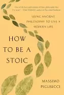 Image of how to be a stoic using ancient philosophy to live a modern life