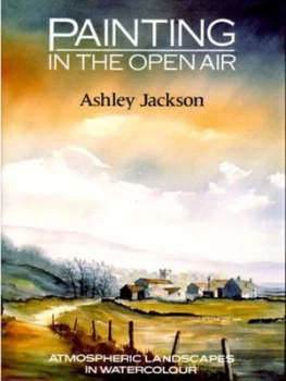 Image of Painting in the Open Air by Ashley Jackson Book