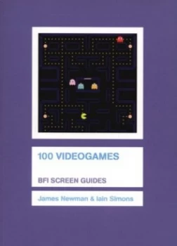 Image of 100 Videogames by James Newman and Iain Simons Paperback