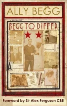 Image of Begg to Differ by Ally Begg Paperback