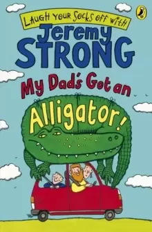 Image of My Dad's Got an Alligator!