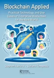 Image of Blockchain Applied : Practical Technology and Use Cases of Enterprise Blockchain for the Real World