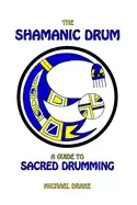 Image of shamanic drum a guide to sacred drumming
