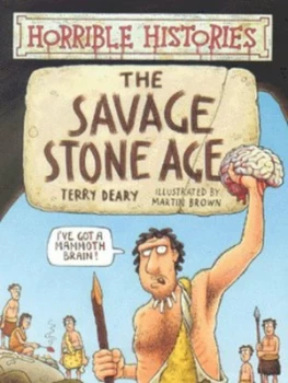Image of The Savage Stone Age by Terry Deary Paperback