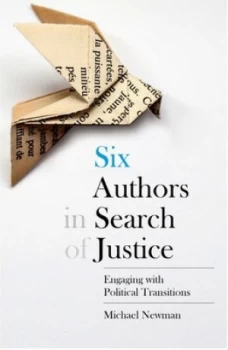 Image of Six Authors in Search of Justice by Michael Newman Hardback