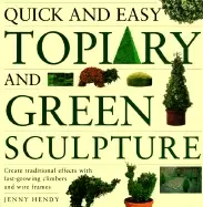 Image of quick and easy topiary and green sculpture create traditional effects with