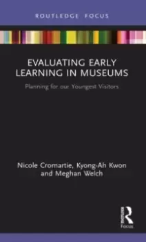 Image of Evaluating Early Learning in Museums : Planning for our Youngest Visitors