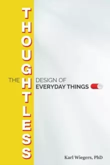 Image of The Thoughtless Design of Everyday Things