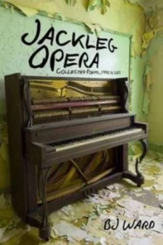 Image of Jackleg Opera by Bj Ward Paperback