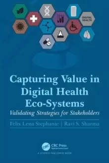 Image of Capturing Value in Digital Health Eco-Systems : Validating Strategies for Stakeholders