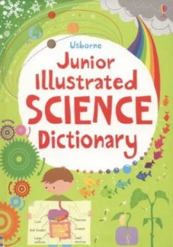 Image of Usborne Junior Illustrated Science Dictionary by Sarah Khan Paperback