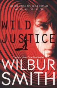 Image of Wild Justice by Wilbur Smith Paperback