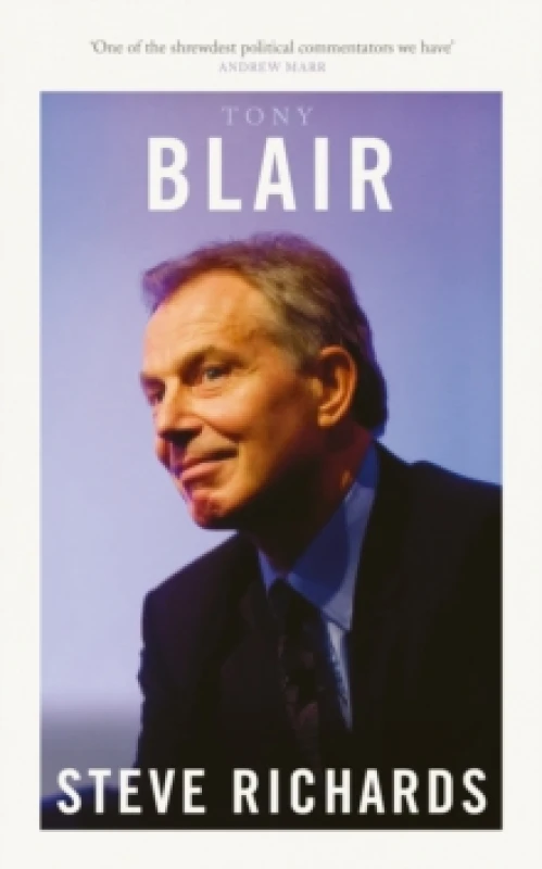 Image of Tony Blair : The Prime Ministers Series Hardback