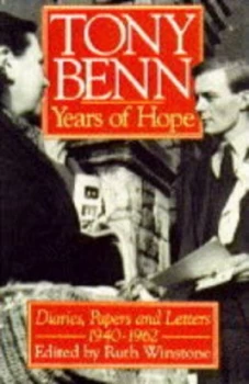 Image of Years of Hope by Tony Benn and Ruth Winstone Book