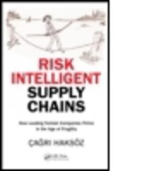 Image of Risk Intelligent Supply Chains by Agri Haksz Hardback